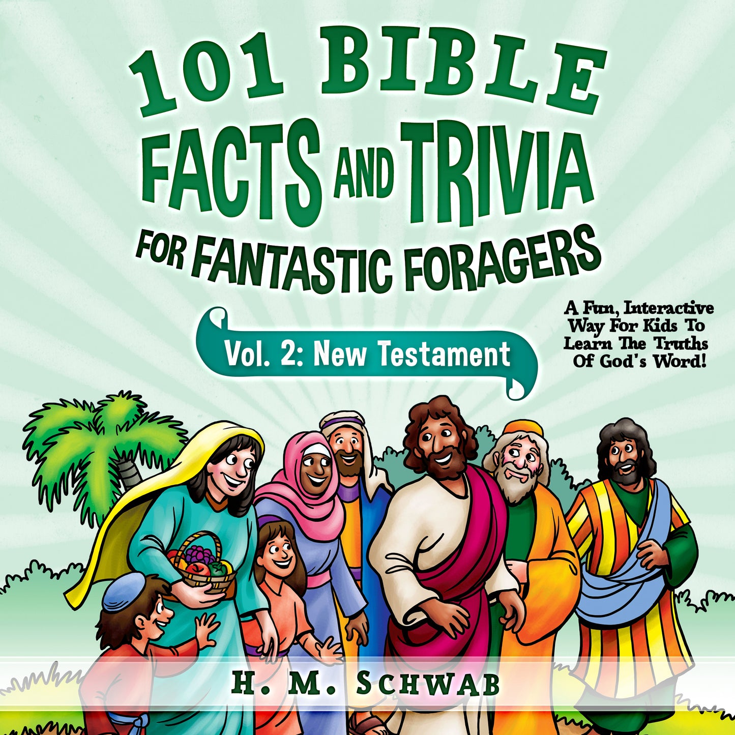 101 Bible Facts and Trivia for Fantastic Foragers, Vol. 2: New Testament (Audiobook)