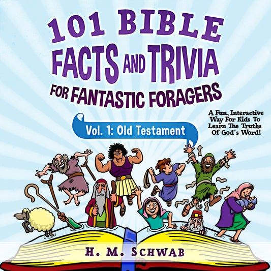 101 Bible Facts and Trivia for Fantastic Foragers, Vol. 1: Old Testament (Audiobook)